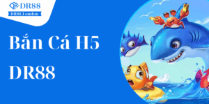 Mẹo Chơi Game Bắn Cá H5 DR88 Hot Nhất 2025